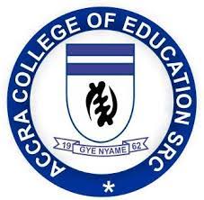 Accra College Of Education Admission Forms - acce.edu.gh 2024/2025 ...